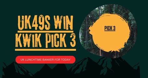 uk49 bing|uk 49s kwik pick today.